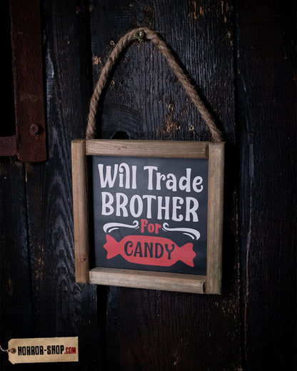 Halloween Wandbild „Will Trade Brother for Candy“ 15cm
